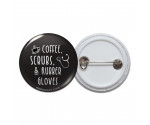 Coffee, Scrubs, & Rubber Gloves Pinback Button